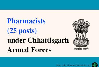 Recruitment for Pharmacists under Chhattisgarh Armed Forces