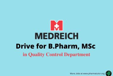 Walk in Drive for B.Pharm, MSc in Quality Control Department at Medreich