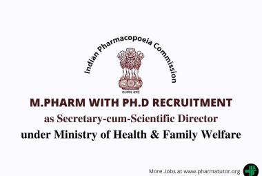Career for M.Pharm with Ph.D as Scientific Director at Indian Pharmacopoeia Commission