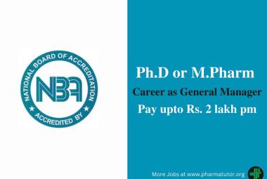 Career for Ph.D or M.Pharm as General Manager at National Board of Accreditation