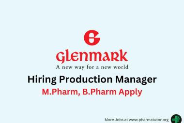 Glenmark Pharma Hiring Production Manager