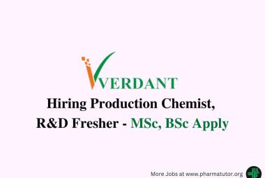 Interview for Production Chemist, R&D Fresher at Verdant Life Sciences