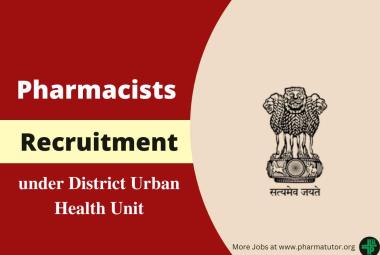 Jobs for Pharmacist under District Urban Health Unit