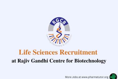 Life Sciences Recruitment at Rajiv Gandhi Centre for Biotechnology