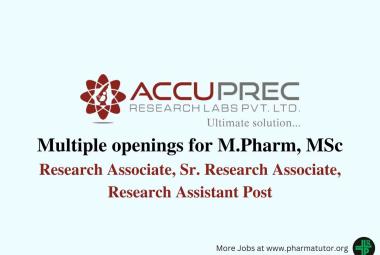 Multiple openings for M.Pharm, MSc at Accuprec Research Labs