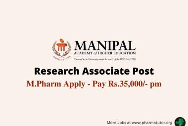 Opportunity for M.Pharm as Research Associate at MAHE