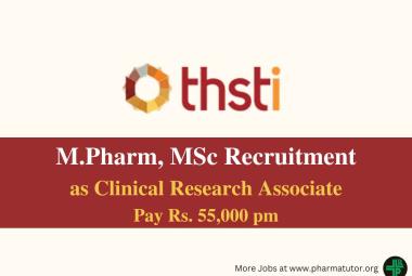 Opportunity for M.Pharm, MSc as Clinical Research Associate at THSTI