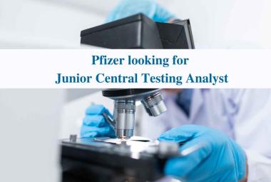 Require Junior Central Testing Analyst at Pfizer
