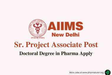 Vacancy for Sr. Project Associate at AIIMS