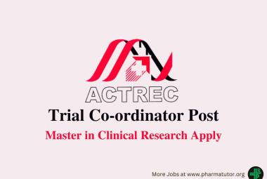 Vacancy for Trial Co-ordinator at ACTREC
