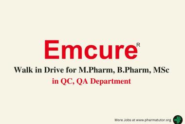 Walk in Drive for M.Pharm, B.Pharm, MSc in QC, QA at Emcure