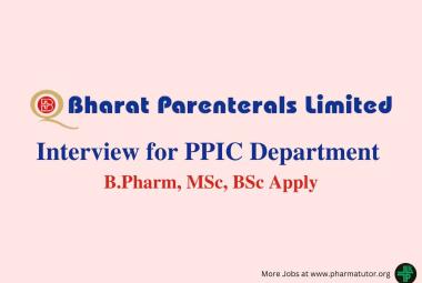 Walk in for B.Pharm, MSc, BSc in PPIC Department at Bharat Parenterals