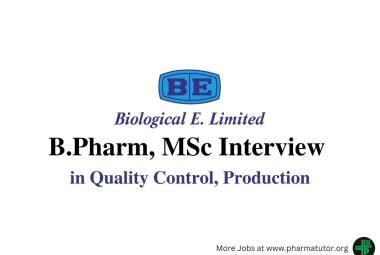 Walk in for B.Pharm, MSc in Quality Control, Production at Biological E. Limited