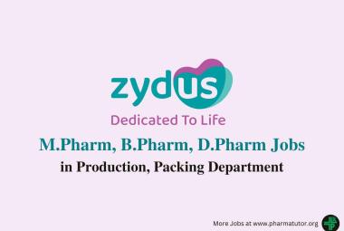 Walk in for M.Pharm, B.Pharm, D.Pharm in Production, Packing at Zydus Lifesciences