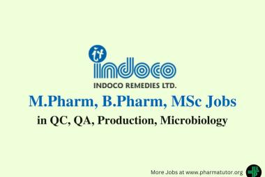 Walk in for M.Pharm, B.Pharm, MSc in QC, QA, Production, Microbiology at Indoco Remedies
