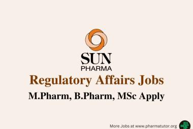 Walk in for M.Pharm, B.Pharm, MSc in Regulatory Affairs at Sun Pharma