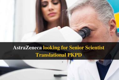 AstraZeneca looking for Senior Scientist Translational