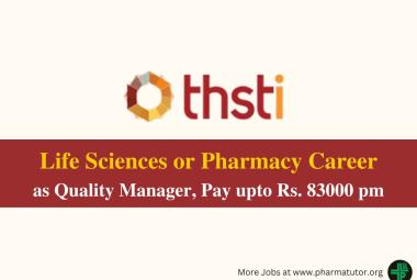 Career for Life Sciences or Pharmacy as Quality Manager at THSTI