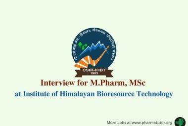 Interview for M.Pharm, MSc at Institute of Himalayan Bioresource Technology