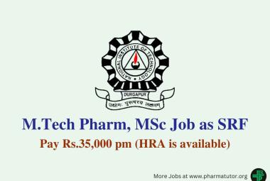 Job for M.Tech Pharm, MSc as SRF at National Institute of Technology