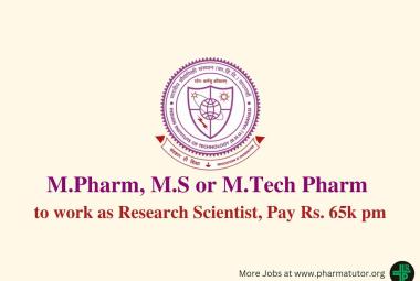 Opportunity for M.Pharm, M.S or M.Tech Pharm to Join IIT BHU as Research Scientist