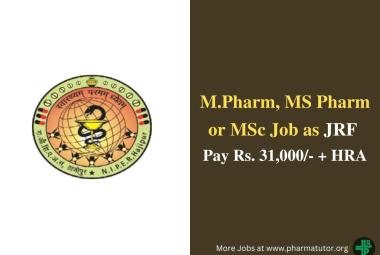 Opportunity for M.Pharm MS Pharm or MSc as JRF at NIPER