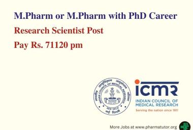 Opportunity for M.Pharm or M.Pharm with PhD as Research Scientist at ICMR