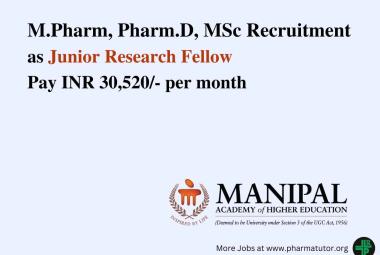 Opportunity for M.Pharm, Pharm.D, MSc as JRF at Manipal Academy of Higher Education