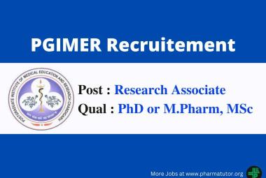 Opportunity for PhD or M.Pharm, MSc as Research Associate at PGIMER