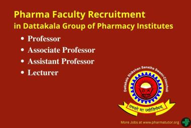 Pharma Faculty Recruitment in Dattakala Group of Pharmacy Institutes