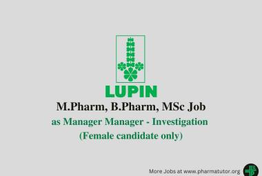 Vacancy for M.Pharm, B.Pharm, MSc as Manager at Lupin Limited