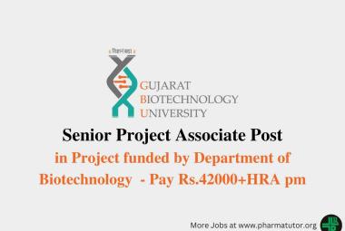 Vacancy for Senior Project Associate at Gujarat Biotechnology University