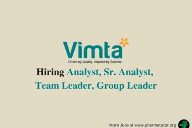 VIMTA Hiring Analyst, Sr. Analyst, Team Leader, Group Leader