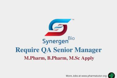 Work as QA Senior Manager at Synergen Bio Private Limited