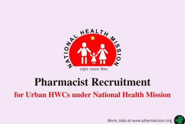 Applications are invited for post of Pharmacist for Urban HWCs under National Health Mission