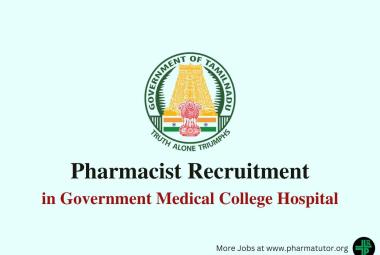 Applications are invited for post of Pharmacist in Government Medical College Hospital