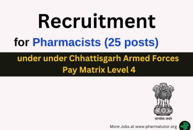 Apply Online for Pharmacists under Chhattisgarh Armed Forces