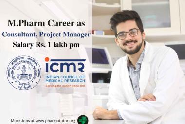 Career for M.Pharm as Consultant, Project Manager at ICMR