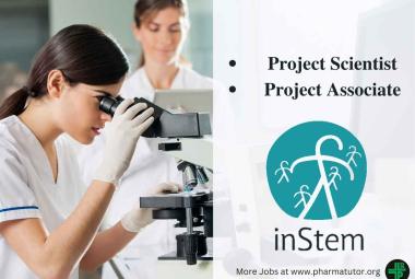 DBT-inStem invites applications for Project Scientist, Project Associate