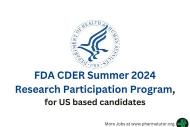 FDA CDER Summer 2024 Research Participation Program, for US based candidates