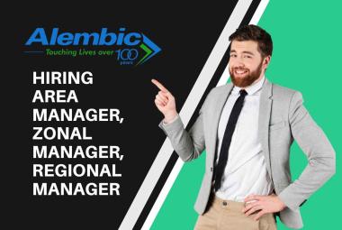 Hiring Area Manager, Zonal Manager, Regional Manager at Alembic Pharma