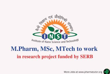 Job for M.Pharm, MSc, MTech to work in research project funded by SERB at INST