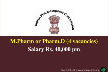 Opportunity for M.Pharm or Pharm.D to Join Indian Pharmacopoeia Commission, 04 vacancies