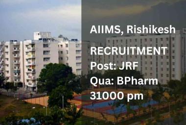 Opening for B.Pharm JRF at AIIMS Rishikesh