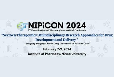 NIPiCON 2024, 7th Nirma Institute of Pharmacy International Conference 