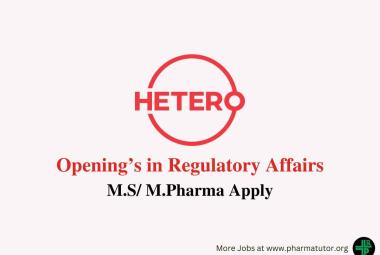 Opening’s in Regulatory Affairs at Hetero Drugs