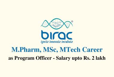 Opportunity for M.Pharm, MSc, MTech as Program Officer at BIRAC