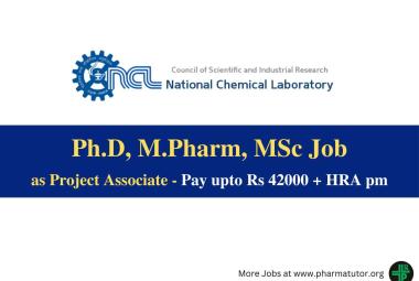 Opportunity for Ph.D, M.Pharm, MSc as Project Associate at National Chemical Laboratory