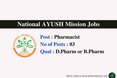 Recruitment for Pharmacists under National AYUSH Mission
