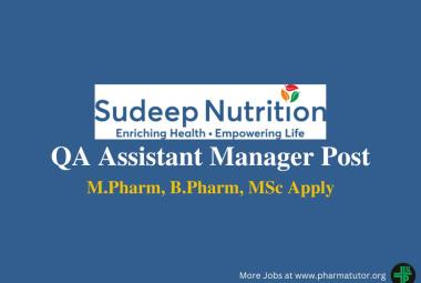 Sudeep Nutrition looking for QA Assistant Manager